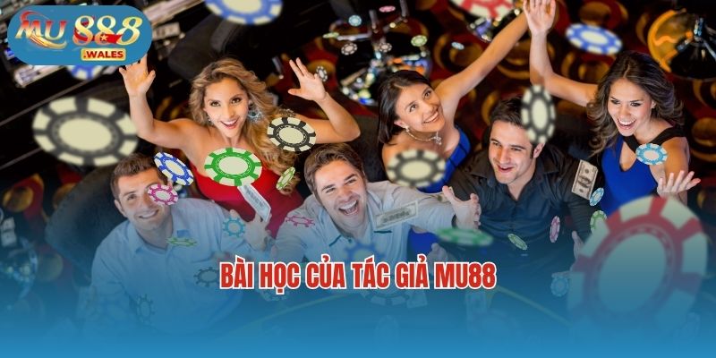 Bài học của tác giả Mu88
